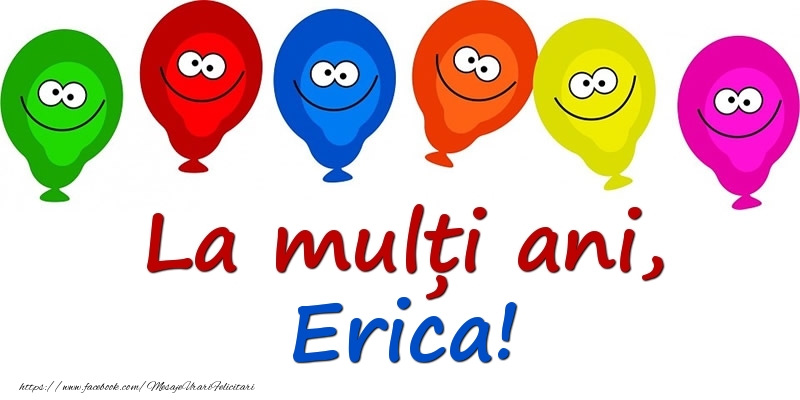 Felicitari pentru copii - Baloane | La mulți ani, Erica!