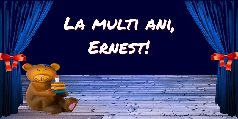 Felicitari pentru copii - Ursuleti | La multi ani, Ernest!