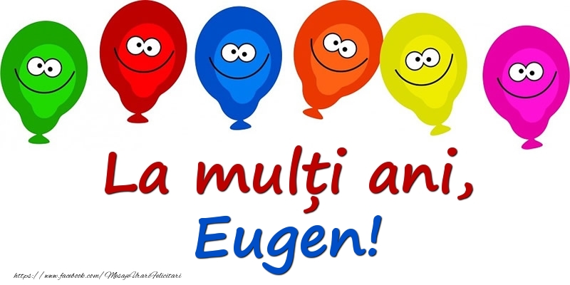 Felicitari pentru copii - La mulți ani, Eugen!