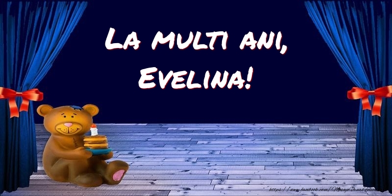 Felicitari pentru copii - Ursuleti | La multi ani, Evelina!