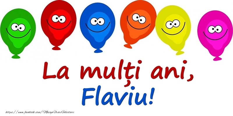 Felicitari pentru copii - La mulți ani, Flaviu!