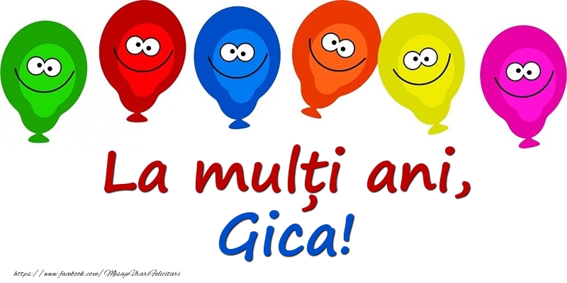Felicitari pentru copii - Baloane | La mulți ani, Gica!
