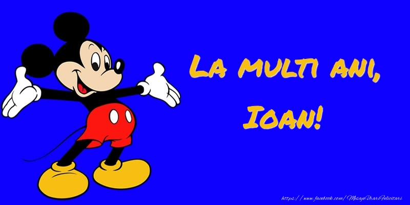  Felicitari pentru copii -  Felicitare cu Mickey Mouse: La multi ani, Ioan!