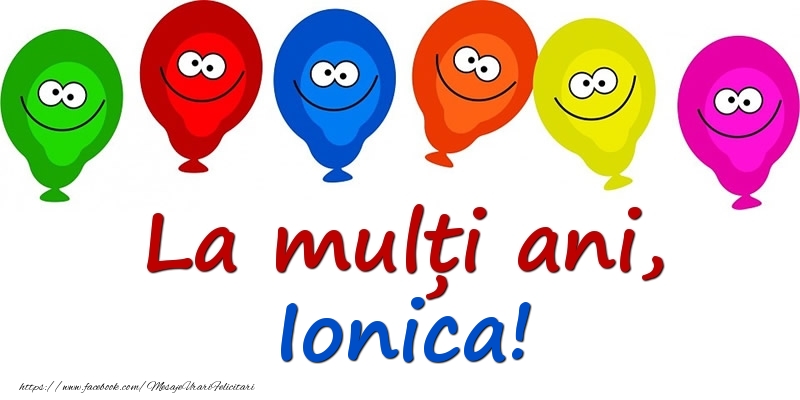 Felicitari pentru copii - Baloane | La mulți ani, Ionica!
