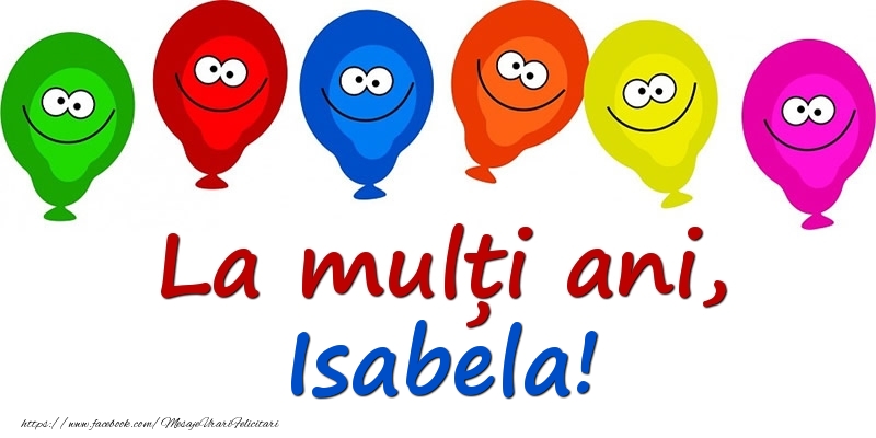 Felicitari pentru copii - Baloane | La mulți ani, Isabela!