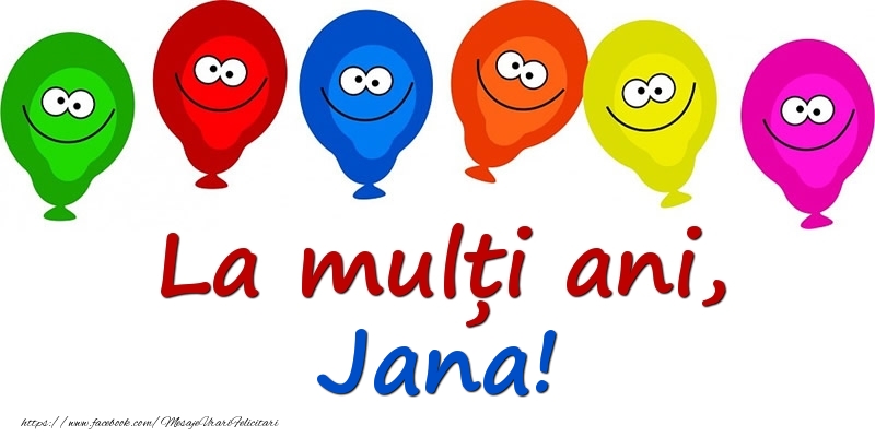 Felicitari pentru copii - Baloane | La mulți ani, Jana!