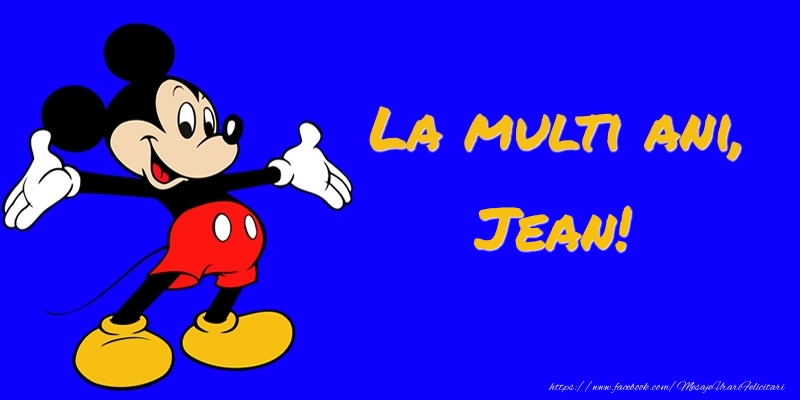 Felicitari pentru copii -  Felicitare cu Mickey Mouse: La multi ani, Jean!