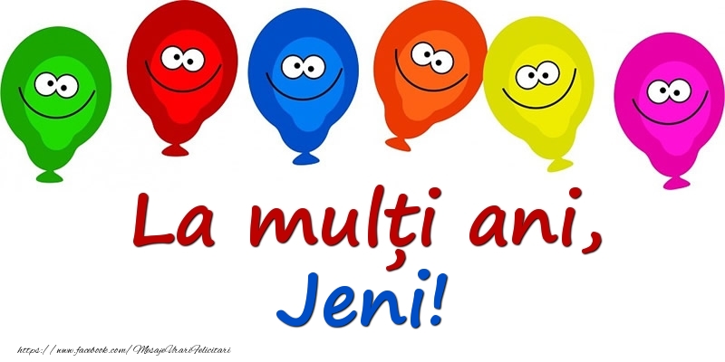 Felicitari pentru copii - Baloane | La mulți ani, Jeni!