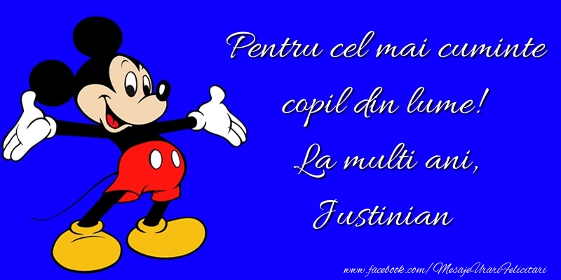 Felicitari pentru copii - Animație & Mickey Mouse | Pentru cel mai cuminte copil din lume! La multi ani, Justinian