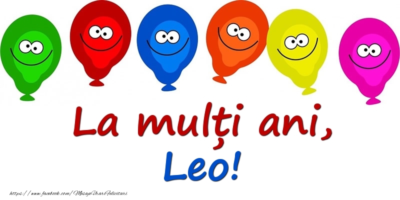 Felicitari pentru copii - Baloane | La mulți ani, Leo!