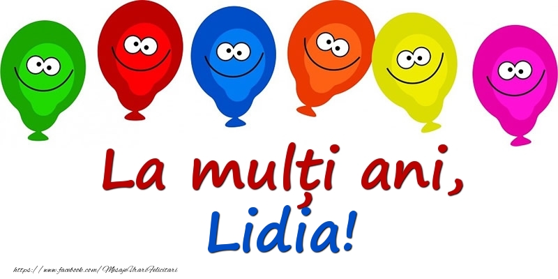 Felicitari pentru copii - Baloane | La mulți ani, Lidia!