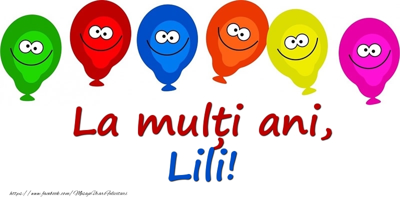 Felicitari pentru copii - Baloane | La mulți ani, Lili!