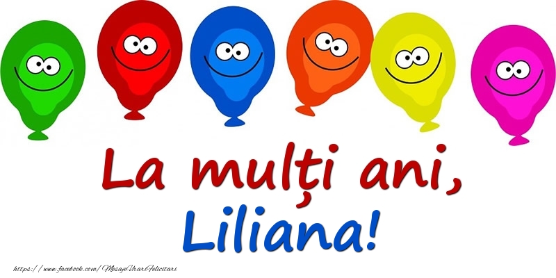 Felicitari pentru copii - Baloane | La mulți ani, Liliana!