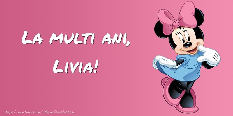  Felicitari pentru copii -  Felicitare cu Minnie Mouse: La multi ani, Livia!