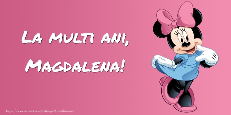 Felicitari pentru copii -  Felicitare cu Minnie Mouse: La multi ani, Magdalena!