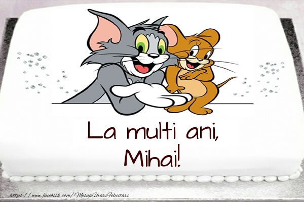  Felicitari pentru copii - Animație | Tort cu Tom si Jerry: La multi ani, Mihai!