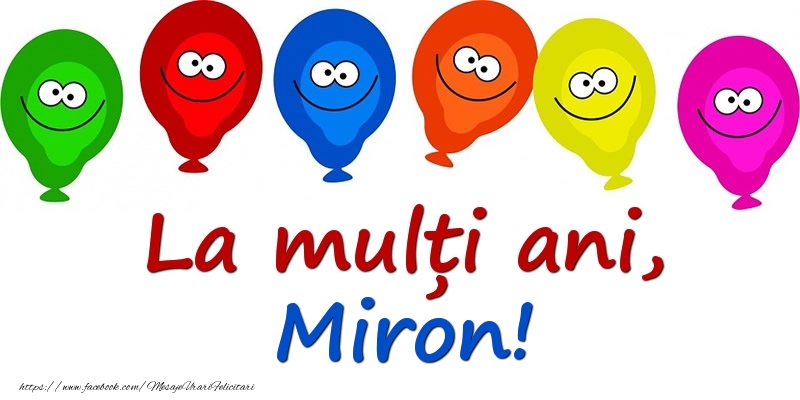 Felicitari pentru copii - Baloane | La mulți ani, Miron!
