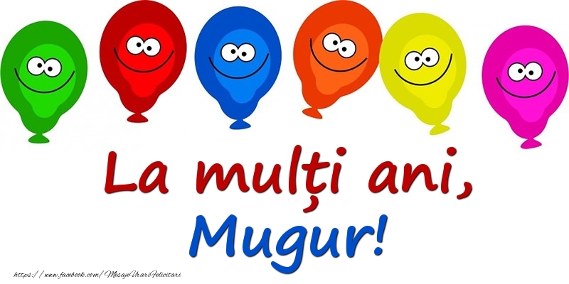 Felicitari pentru copii - Baloane | La mulți ani, Mugur!