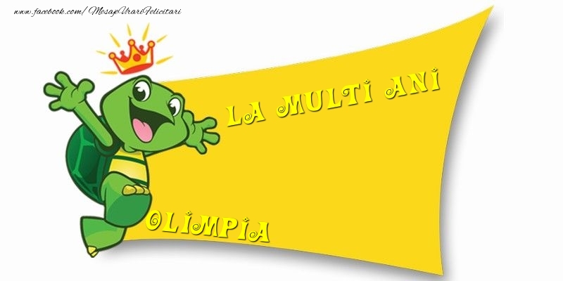 Felicitari pentru copii - La multi ani Olimpia