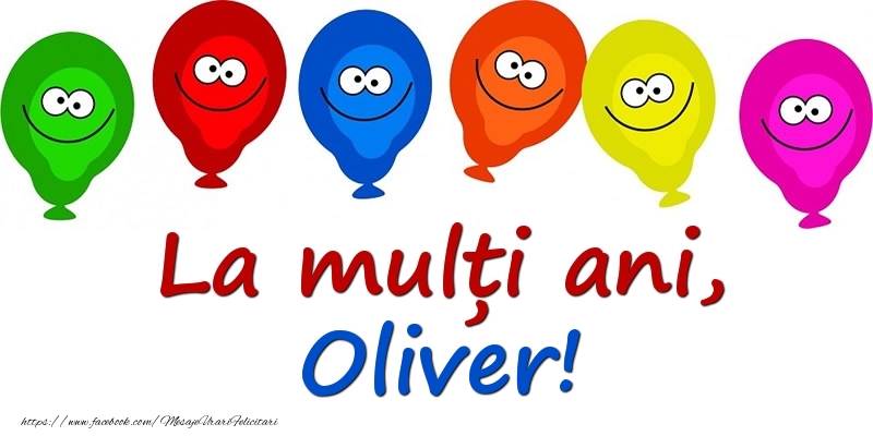 Felicitari pentru copii - Baloane | La mulți ani, Oliver!