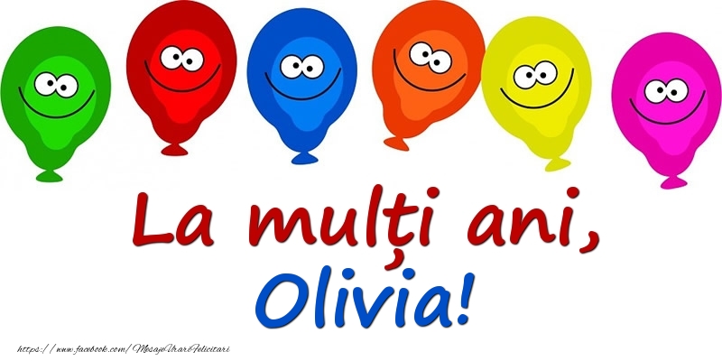 Felicitari pentru copii - La mulți ani, Olivia!