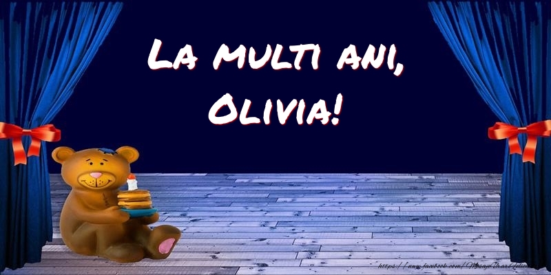 Felicitari pentru copii - Ursuleti | La multi ani, Olivia!