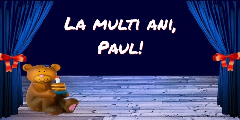  Felicitari pentru copii - Ursuleti | La multi ani, Paul!