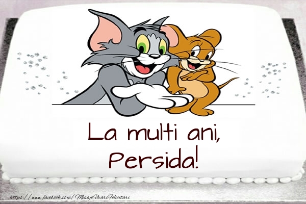 Felicitari pentru copii - Tort cu Tom si Jerry: La multi ani, Persida!