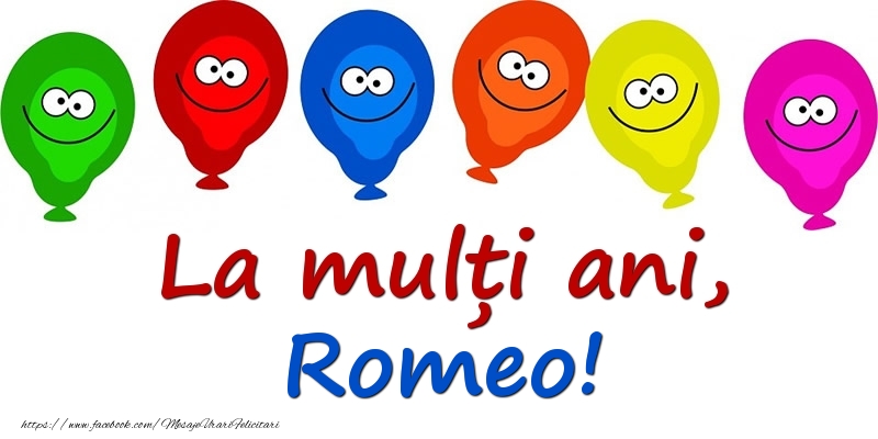 Felicitari pentru copii - La mulți ani, Romeo!