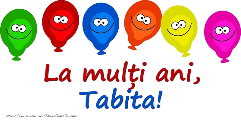Felicitari pentru copii - Baloane | La mulți ani, Tabita!