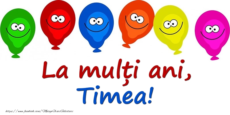 Felicitari pentru copii - La mulți ani, Timea!