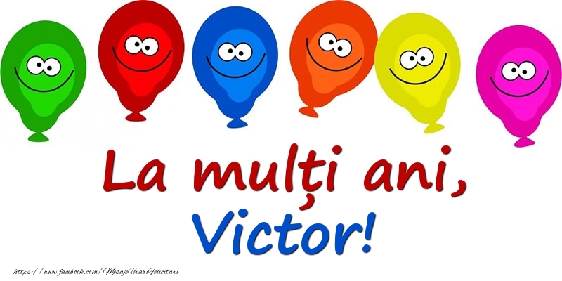 Felicitari pentru copii - La mulți ani, Victor!