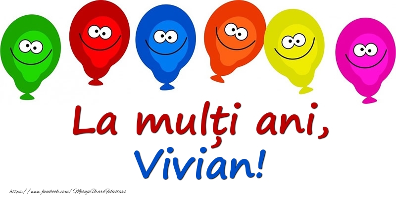 Felicitari pentru copii - Baloane | La mulți ani, Vivian!
