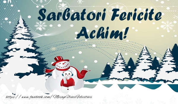 Felicitari de Craciun - ⛄ Brazi & Om De Zapada & Peisaje De Iarna | Sarbatori fericite Achim!
