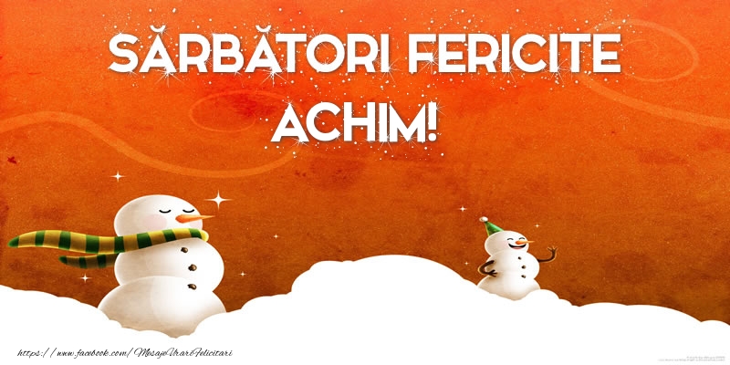 Felicitari de Craciun - Sărbători Fericite Achim!
