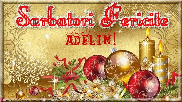 Felicitari de Craciun - Globuri | Sarbatori fericite Adelin!
