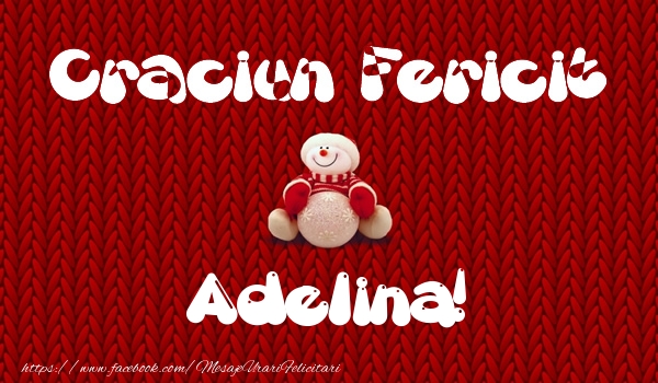 Felicitari de Craciun - Craciun Fericit Adelina!