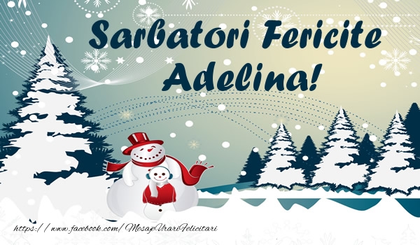Felicitari de Craciun - ⛄ Brazi & Om De Zapada & Peisaje De Iarna | Sarbatori fericite Adelina!