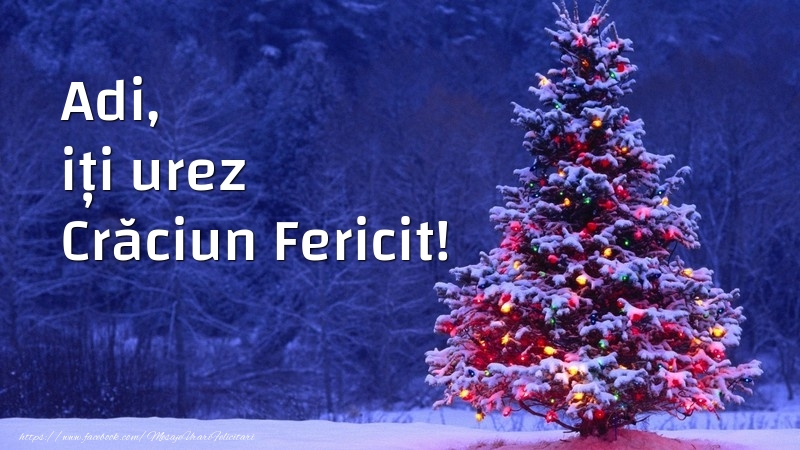Felicitari de Craciun - Adi, iți urez Crăciun Fericit!