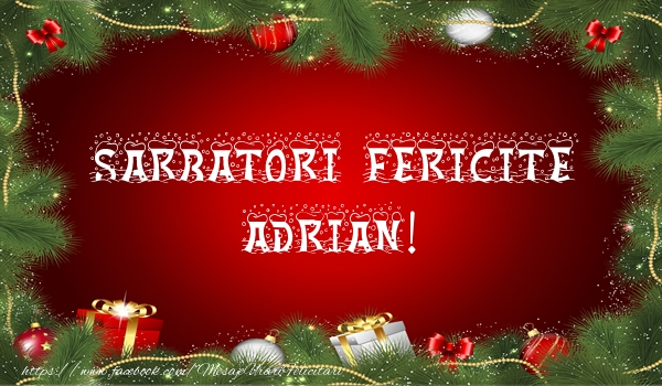 Felicitari de Craciun - Globuri | Sarbatori fericite Adrian!