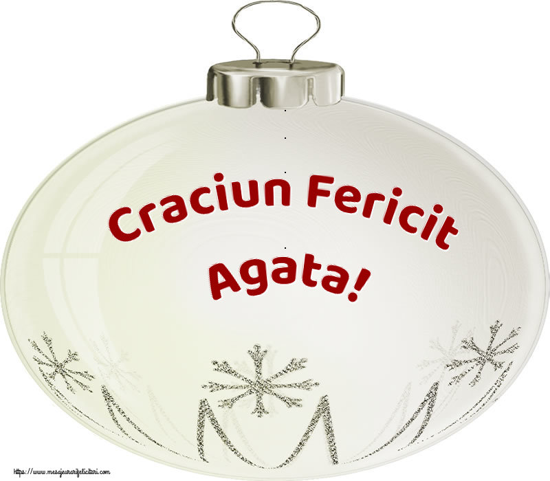 Felicitari de Craciun - Craciun Fericit Agata!
