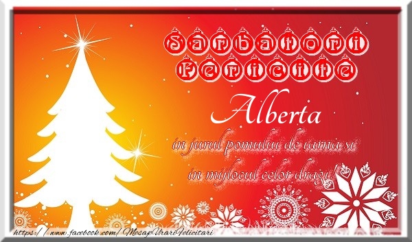 Felicitari de Craciun - Sarbatori fericite  in jurul pomului de iarna si in mijlocul celor dragi! Alberta