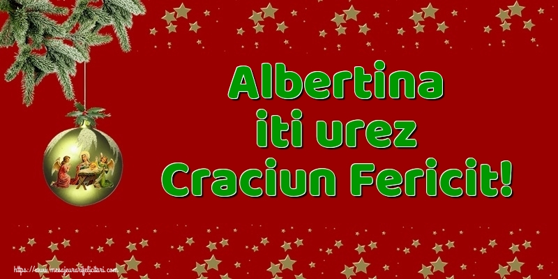 Felicitari de Craciun - Globuri | Albertina iti urez Craciun Fericit!