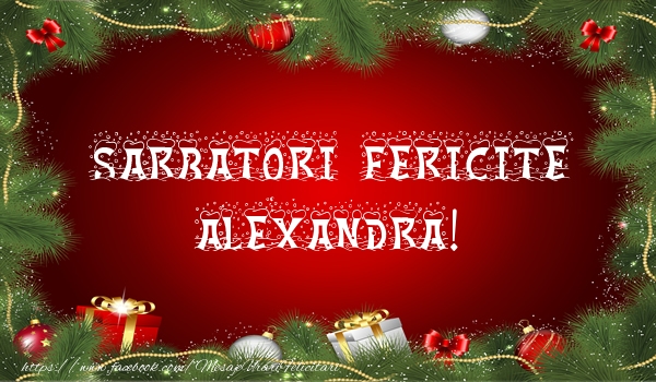 Felicitari de Craciun - Globuri | Sarbatori fericite Alexandra!