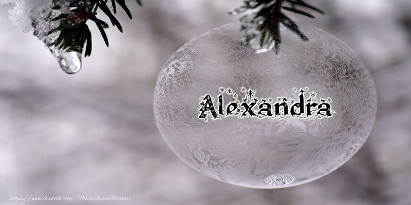 Felicitari de Craciun - Numele Alexandra pe glob