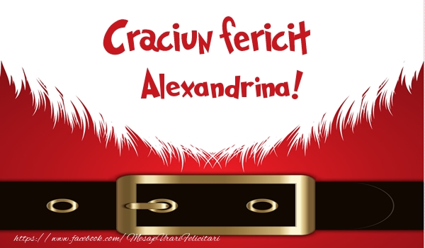 Felicitari de Craciun - Craciun Fericit Alexandrina!