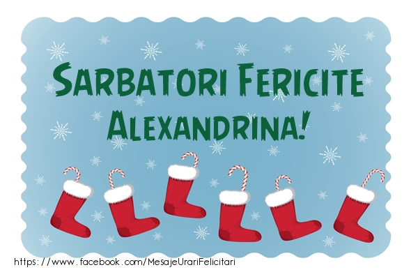 Felicitari de Craciun - Sarbatori fericite Alexandrina!