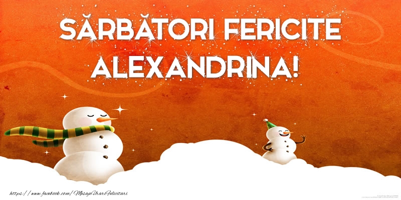 Felicitari de Craciun - Sărbători Fericite Alexandrina!