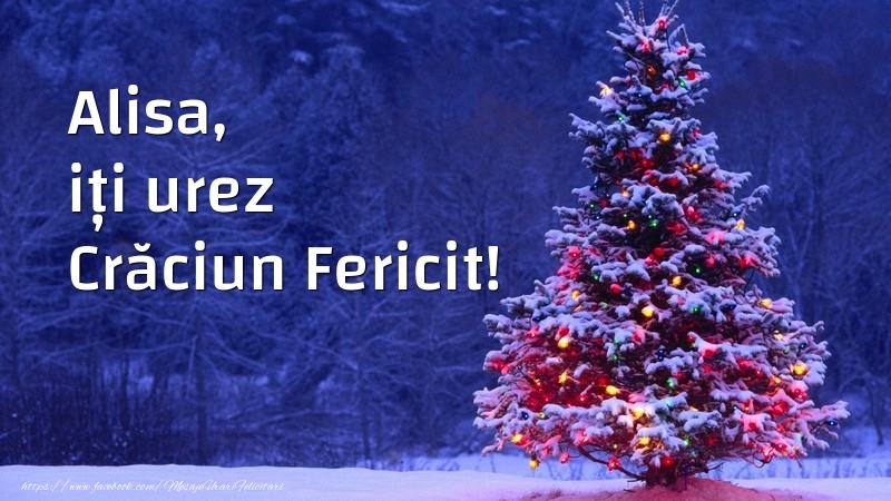 Felicitari de Craciun - Alisa, iți urez Crăciun Fericit!