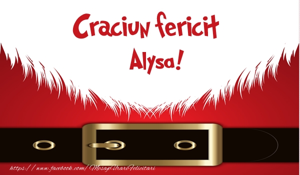 Felicitari de Craciun - Craciun Fericit Alysa!